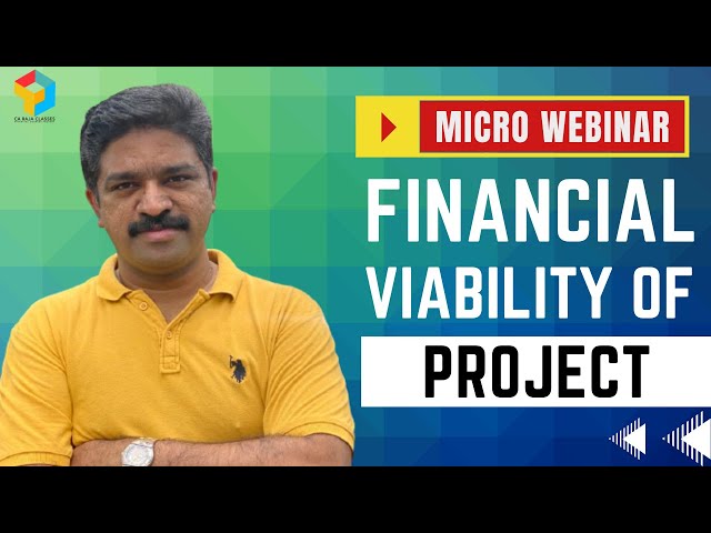 Micro Webinar | Financial Viability of Project | www.carajaclasses.com