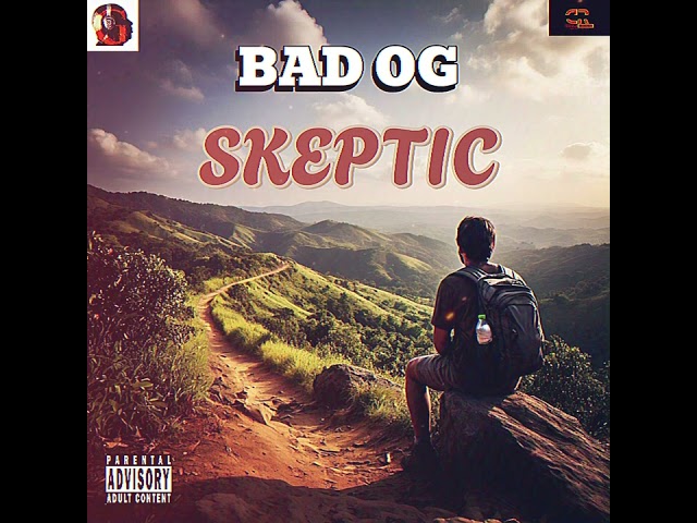 Bad OG - Skeptic