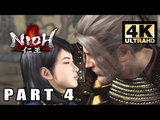 NIOH Gameplay Walkthrough FULL GAME Part 4 [4K 60FPS PC ULTRA] - No Commentary