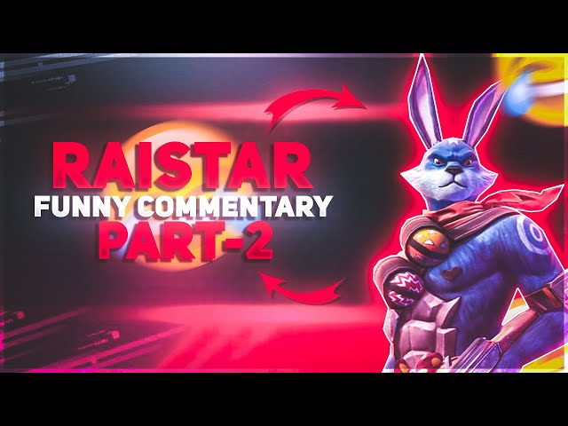 RAISTAR FUNNY COMMENTARY WITH BACK TO BACK GALI😂 / RAISTAR WORLD BEST GALI SPEAKS PLAYER 🤣/ FREEFIRE