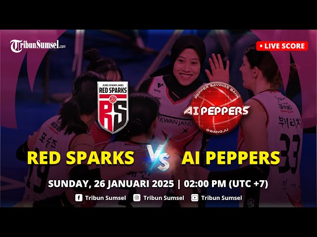 🔴RED SPARKS VS AI PEPPERS | LIVE SCORE VOLI KOREA