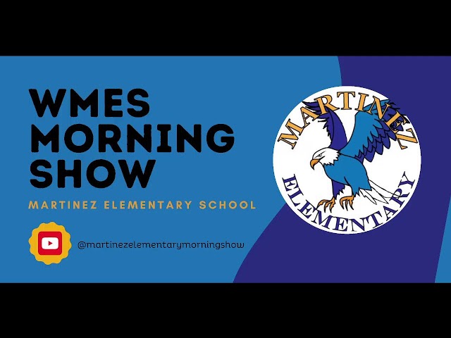 Martinez Elementary School Morning Show Live Stream