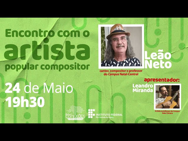 Encontro com o artista popular compositor | Participação de Leão Neto