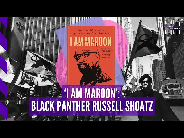 Russell 'Maroon' Shoatz: The Black Panther who escaped prison twice | Rattling the Bars