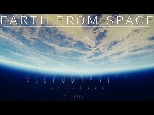 4 Hours of Calm Ambient Music - NASA Footage Earth from Space (Microgravity Extended - Arctic Audio)