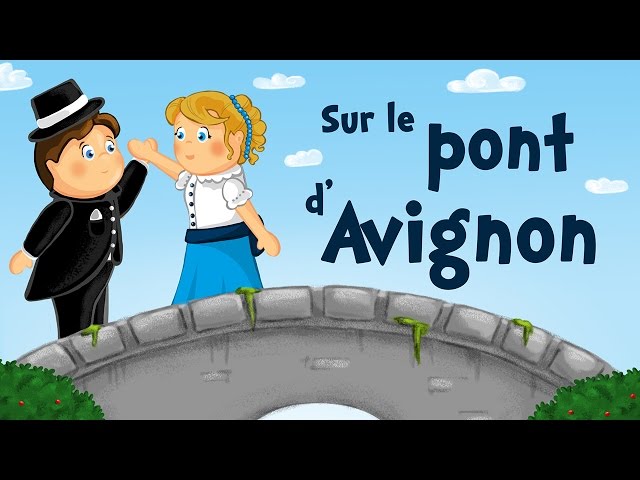 Sur le pont d'Avignon (chanson avec paroles)