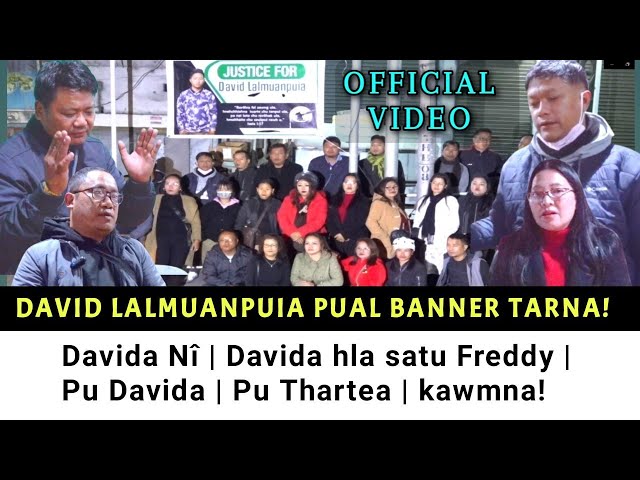 David Lalmuanpuia thlavang hauhna Banner târ | Official Video | Davida nî | Freddy, Etc kawmna!