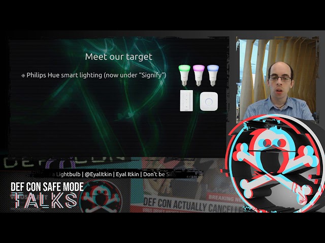 DEF CON Safe Mode - Eyal Itkin - Dont Be Silly It's Only a Lightbulb