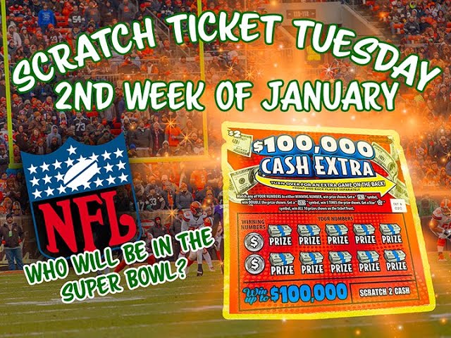 Who will Win the Super Bowl? Scratch Ticket Tuesday: 2nd Tues in January