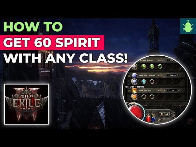 Path of Exile 2 - How to Get 60 Spirit with ANY Class!