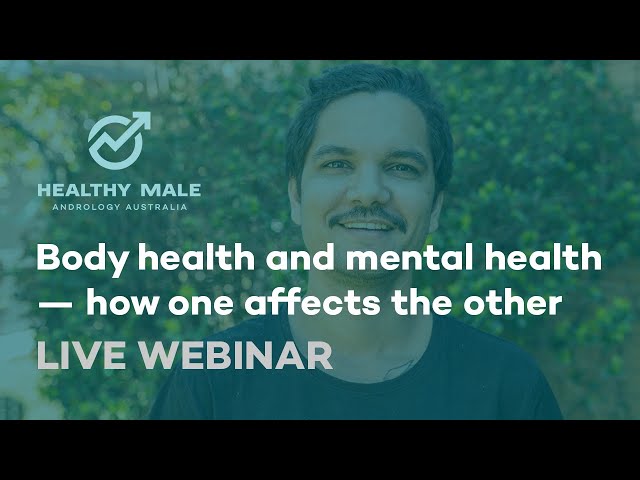 Body health and mental health — how one affects the other | Healthy Male Men's Health Week 2020