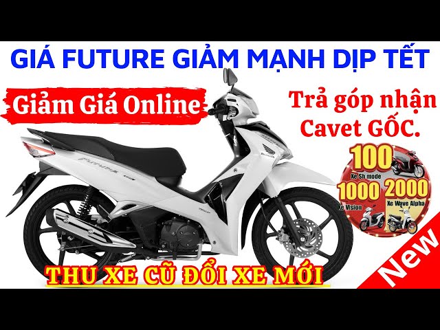 Review và báo giá Future giảm mạnh dịp TếT 2025. Mua xe trúng xe tại Hồng Đức 10