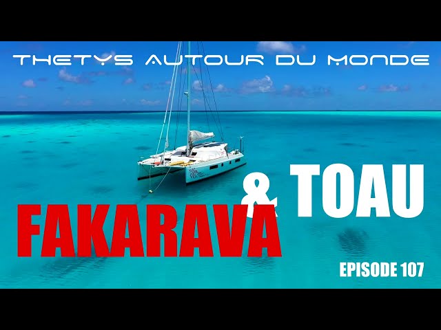 fakarava YOUTUBE EPISODE 107