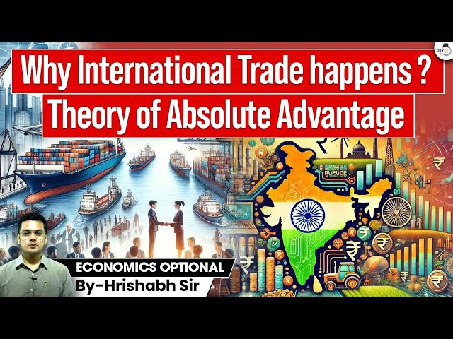 International Trade Explained: The Role of Absolute Advantage in Global Economics | Hrishabh Sir