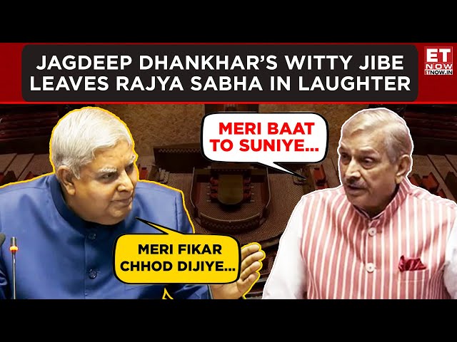 Jagdeep Dhankhar’s Witty Jibe Leaves Rajya Sabha In Laughter | ET Now | Latest News | Breaking News