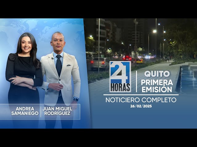 Noticiero de Quito (Primera Emisión 26/02/2025)