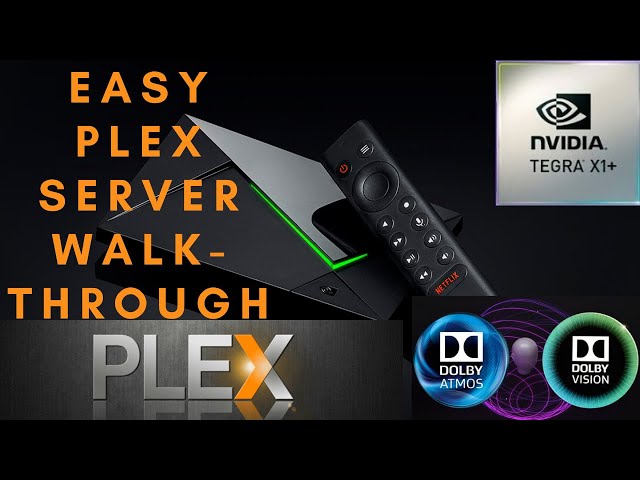 How To Setup A Plex Server On Nvidia Shield Pro