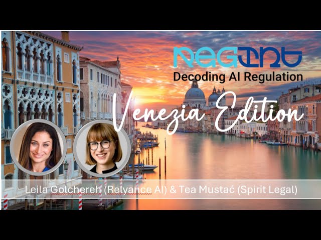 RegInt: Decoding AI Regulation | Episode #15 | Venezia Speciale | Leila Golchehreh & Tea Mustać