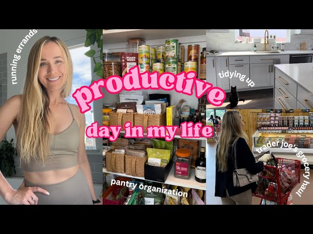 PRODUCTIVE DAY IN MY LIFE | Trader Joe's Grocery Haul, Pantry Organization, Cleaning, Healthy Lunch