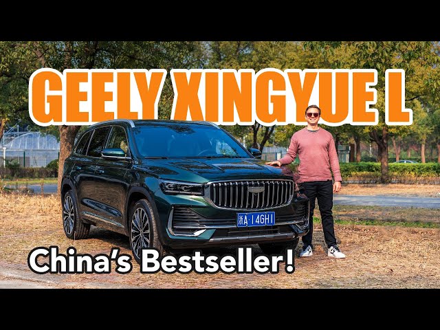 Geely Xingyue L: What Makes This China’s Bestselling ICE SUV?