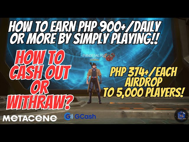 METACENE - PHP 900 +OR MORE DAILY CAN BE  EARNED-PHP 374+/EACH AIRDROP TO 5,000 PLAYERS!-CP AND PC!