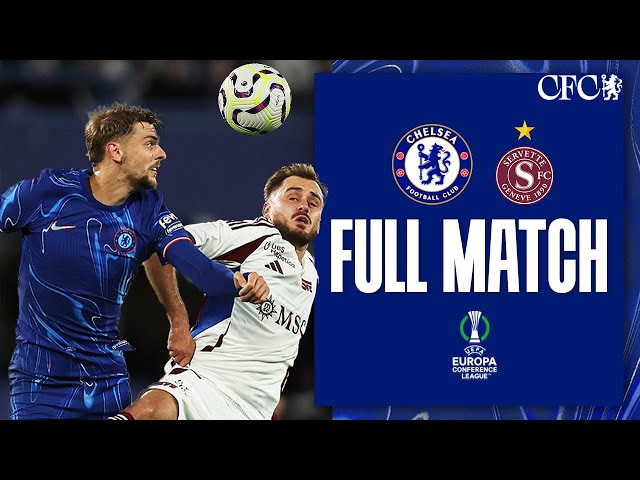 Chelsea 2-0 Servette | FULL MATCH | UEFA Conference League 2024/25