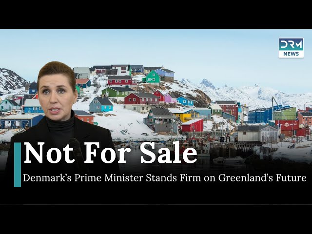 Denmark’s Prime Minister Stands Firm on Greenland’s Future | DRM News | AC1I