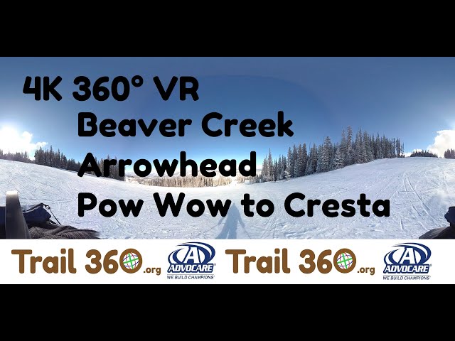 Beaver Creek Arrowhead Pow Wow to Cresta-Trail 360