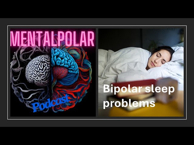 Bipolar sleep problems