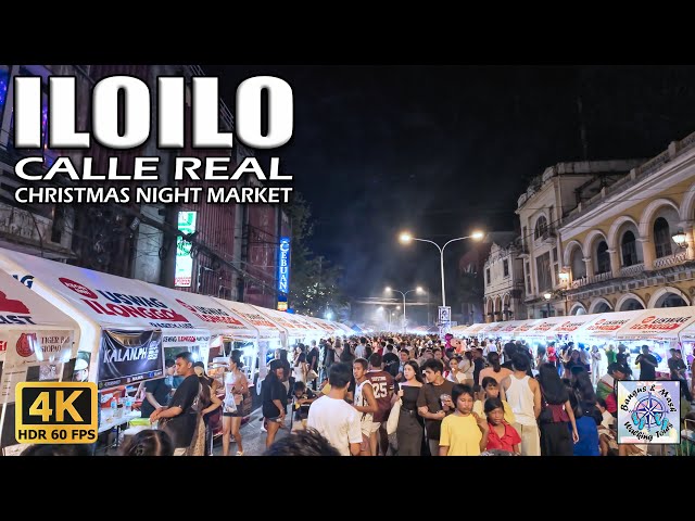 Iloilo City Proper: A Tour of Calle Real's Festive Night Market!