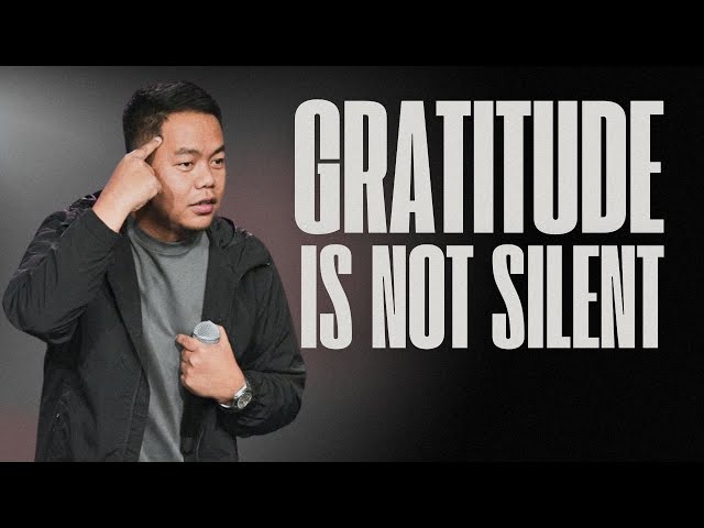 Gratitude Is Not Silent | Stephen Prado