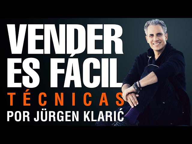 Vender es fácil Técnicas de ventas con Jürgen Klarić