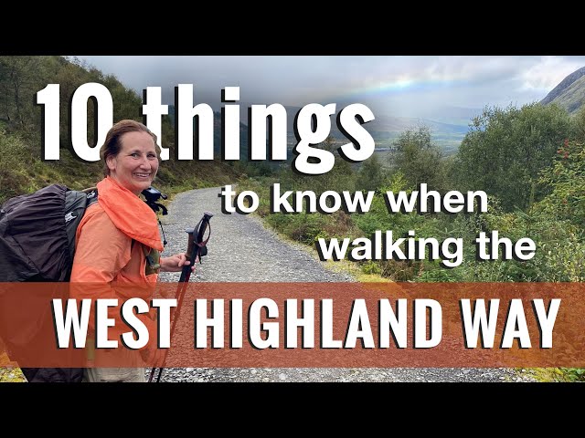 10 things to know when walking the West Highland Way in Scotland