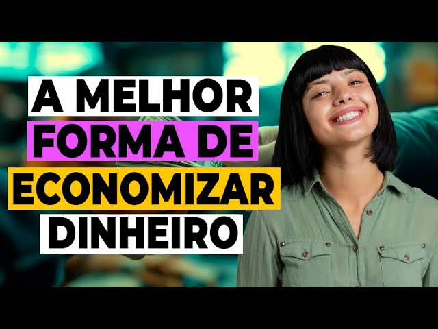 QUER SABER QUAL A MELHOR FORMA DE ECONOMIZAR DINHEIRO E CONSTRUIR UM FUTURO MAIS SÓLIDO?