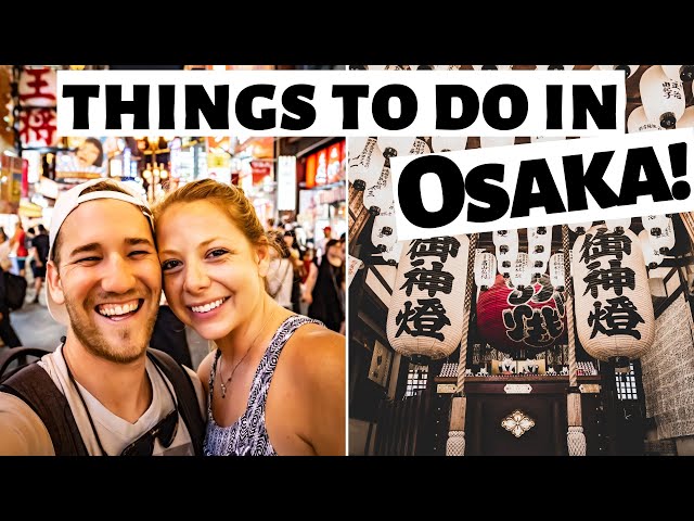 BEST THINGS TO DO IN OSAKA - Dotonbori, Delicious Udon, Jiggly Cheesecake, & Temples!