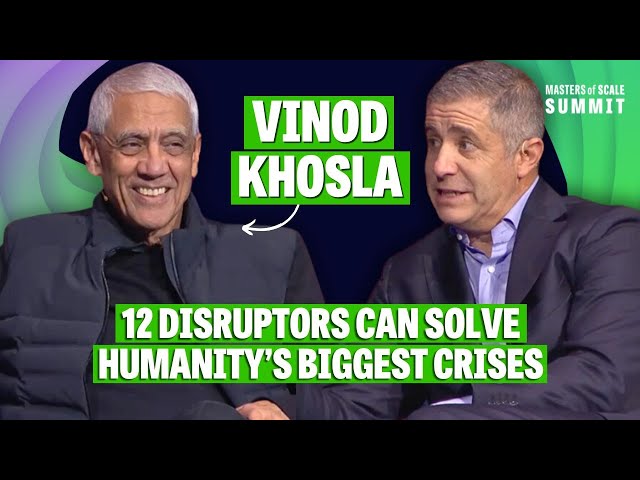 Vinod Khosla: 12 entrepreneurs can address society's toughest issues | Masters of Scale Summit '24