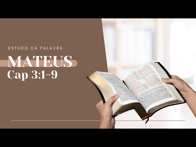 Estudo da palavra - Mateus 3:1-9