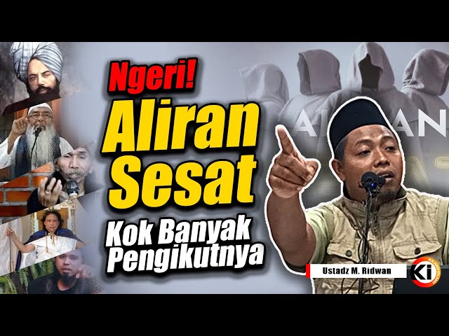 NGERI❗Aliran Sesat Kok Banyak Pengikutnya | Ustadz Muhammad RIdwan