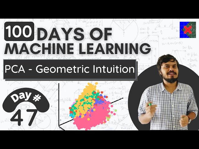 Principle Component Analysis  (PCA) | Part 1 | Geometric Intuition