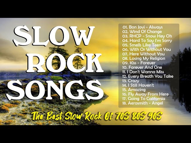 Best Slow Rock Ballads 70's 80's 90's 🎵 Scorpions, Ledzeppelin, U2, Aerosmith, Bon Jovi, GNR, REM