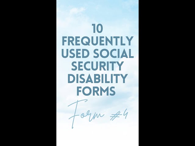 10 Frequently Used Social Security Disability Forms - 4 #shorts #SSDI #SSI