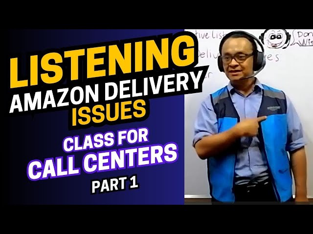 Listening Comprehension Amazon Delivery Issues • Class for Call Centers PART 1