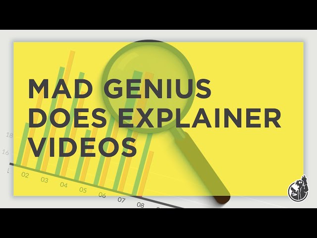 Mad Genius Does Explainer Videos