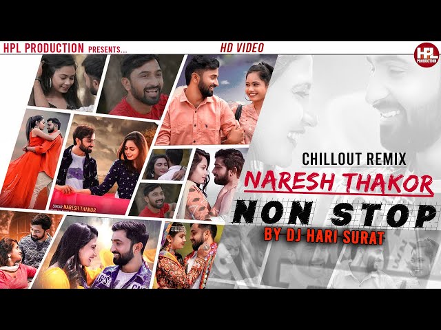 NARESH THAKOR NON STOP 2022 I DJ HARI SURAT I Naresh Thakor Video Song I @HPLProduction I HD Video