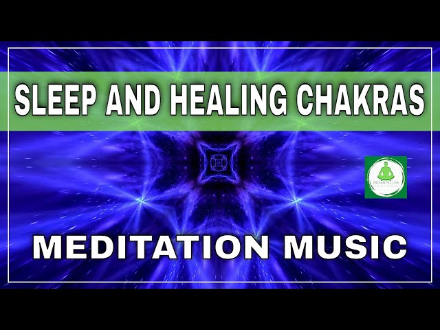 3 Hours of Meditation Music for Sleep and Healing Chakras