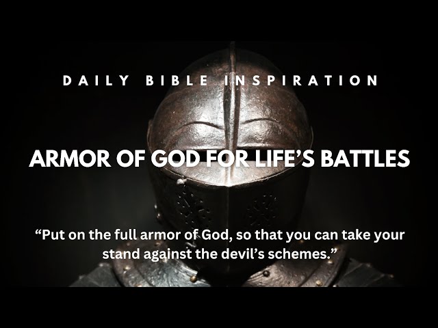 Armor of God For Life's Battles | #prayers #Bible