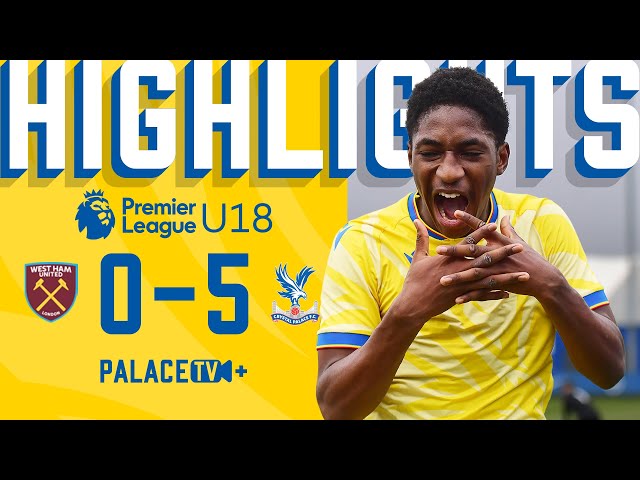 40-YARD SCREAMER 🤩 | West Ham 0-5 Palace | U18 Highlights