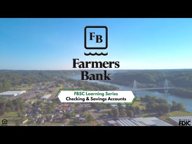 Farmers Bank Learnings Series: Checking & Savings Accounts