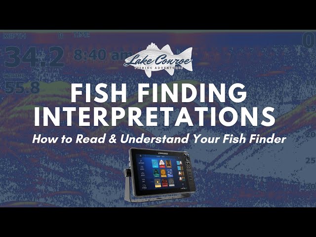 Fish Finding Interpretations: How to Read & Understand Your Fish Finder