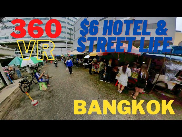 360VR BANGKOK 🇹🇭: $6 Lovely Hotel Room and Yummy looking Street Food